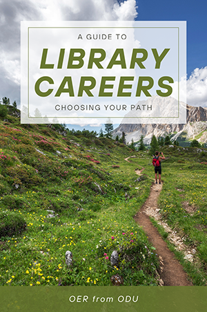 A Guide to Library Careers: Choosing Your Path