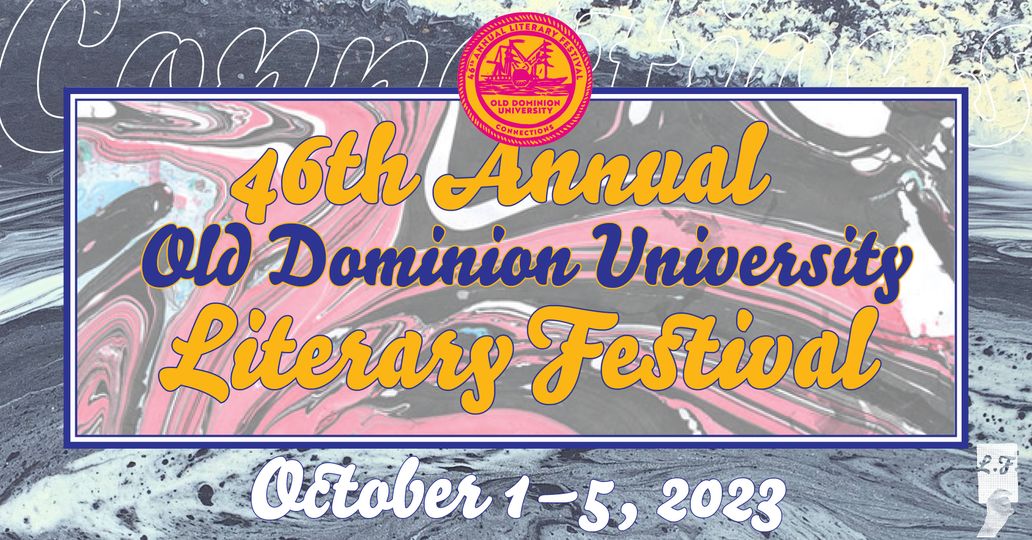 46th Annual Literary Festival at ODU: October 1-5, 2023