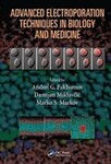 Advanced Electroporation Techniques in Biology and Medicine by Andrei G. Pakhomov (Editor), Damijan Miklavcic (Editor), and Marko S. Markov (Editor)