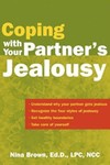 Coping With Your Partner's Jealousy by Nina W. Brown