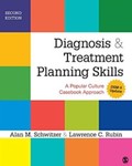 Diagnosis and Treatment Planning Skills: A Popular Culture Casebook Approach (Second Edition) by Alan M. Schwitzer and Lawrence C. Rubin