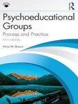 Psychoeducational Groups: Process and Practice (5th Edition)