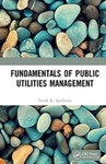 Fundamentals of Public Utilities Management by Frank R. Spellman