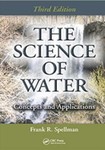 The Science of Water: Concepts and Applications (3rd Edition) by Frank R. Spellman