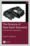 The Science of Rare Earth Elements by Frank R. Spellman