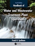 Handbook of Water and Wastewater Treatment Plant Operations by Frank R. Spellman