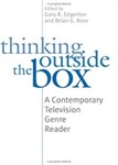 Thinking Outside the Box: A Contemporary Television Genre by Gary R. Edgerton (Editor) and Brian G. Rose (Editor)