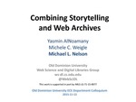 Combining Storytelling and Web Archives by Yasmin AlNoamany, Michele C. Weigle, and Michael L. Nelson
