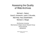 Assessing the Quality of Web Archives by Michael L. Nelson, Scott G. Ainsworth, Justin F. Brunelle, Mat Kelly, Hany SalahEldeen, and Michele C. Weigle