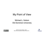 My Point of View by Michael L. Nelson