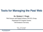 Tools for Managing the Past Web by Michele C. Weigle