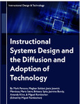Instructional Systems Design and  the Diffusion and Adoption of Technology: (Volume 1)