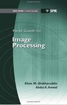 Field Guide to Image Processing by Khan M. Iftekharuddin and Abdul A. Awaal
