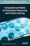 Computational Models for Biomedical Reasoning and Problem Solving by Chung-Hao Chen (Editor) and Sen-Ching Samson Cheung (Editor)