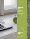American Education: Building a Common Foundation by Leslie Kaplan and William A. Owings