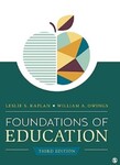 Foundations of Education (Third Edition) by Leslie S. Kaplan and William A. Owings