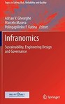Infranomics: Sustainability, Engineering Design and Governance by Adrian V. Gheorghe (Editor), Marcelo Masera (Editor), and Polinpapilinho F. Katina (Editor)