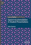 Speech Accommodation in Student Presentations by Alla Zareva