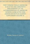 First Person Female American: A Selected and Annotated Bibliography of the Autobiographies of American Women Living After 1950