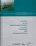 A History of the North Atlantic Fisheries, Volume 2: From the 1850s to the Early Twentieth-First Century by David J. Starkey and Ingo Heidbrink (Editors)