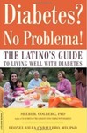 Diabetes? No Problema!: The Latino's Guide to Living Well with Diabetes by Sheri R. Colberg and Leonel Villa-Caballero