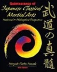 Quintessence of Classical Japanese Martial Arts: Historical and Philosophical Perspectives by Hiroyuki Tesshin Hamada