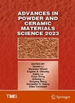 Advances in Powder and Ceramic Materials Science 2023 by Bowan Li (Editor), Dipankar Ghosh (Editor), Eugene A. Olevsky (Editor), Kathy Wu (Editor), Faqin Dong (Editor), Ruigang Wang (Editor), Alexander D. Dupuy (Editor), and Elisa Torresani (Editor)