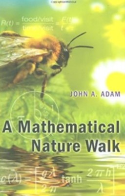 A Mathematical Nature Walk" by John A.