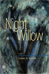 Night Willow: Poems by Luisa A. Igloria