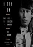 Black Elk: The Life of an American Visionary by Joe Jackson