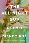 The All-Night Sun: A Novel by Diane Zinna