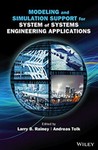 Modeling and Simulation Support for System of Systems Engineering Applications by Larry B. Rainey (Editor) and Andreas Tolk (Editor)