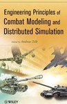 Engineering Principles of Combat Modeling and Distributed Simulation by Andreas Tolk (Editor)