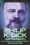 Philip K. Dick and Philosophy by Dylan E. Wittkower (Editor)