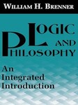 Logic and Philosophy: An Integrated Introduction
