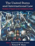 The United States and International Law: Paradoxes of Support Across Contemporary Issues by Lucretia Garcia Iommi (Editor) and Richard Maass (Editor)