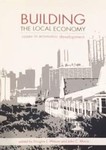 Building the Local Economy : Cases in Economic Development by Douglas J. Watson (Editor) and John C. Morris