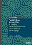 Public-Private Stewardship: Achieving Value-for-Money in Public-Private Partnerships
