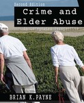 Crime and Elder Abuse: An Integrated Perspective