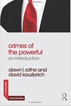 Crimes of the Powerful: An Introduction by Dawn L. Rothe and David Kauzlarich