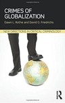 Crimes of Globalization by Dawn L. Rothe and David O. Friedrichs