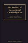 The Realities of International Criminal Justice by Dawn L. Rothe (Editor), James Meernik (Editor), and Thordis Ingadottir (Editor)