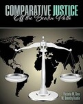 Comparative Justice: Off the Beaten Path by Victoria M. Time and Timothy Austin