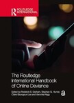 The Routledge International Handbook of Online Deviance by Roderick Graham (Editor), Stephan G. Humer (Editor), Claire Seungeun Lee (Editor), and Veronika Nagy (Editor)