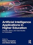 Artificial Intelligence Applications in Higher Education: Theories, Ethics, and Case Studies for Universities