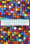 Multicultural Education of Children and Adolescents by M. Lee Manning, Leroy G. Baruth, and G. Lea Lee